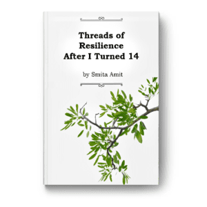 Threads of Resilience After I Turned 14